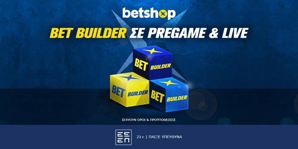 Betshop Bet Builder σε Pregame & Live! (10/7)